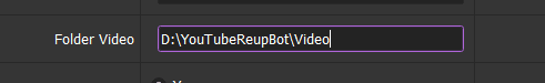Thư mục lưu Video - Phần mềm Youtube Uploader Bot