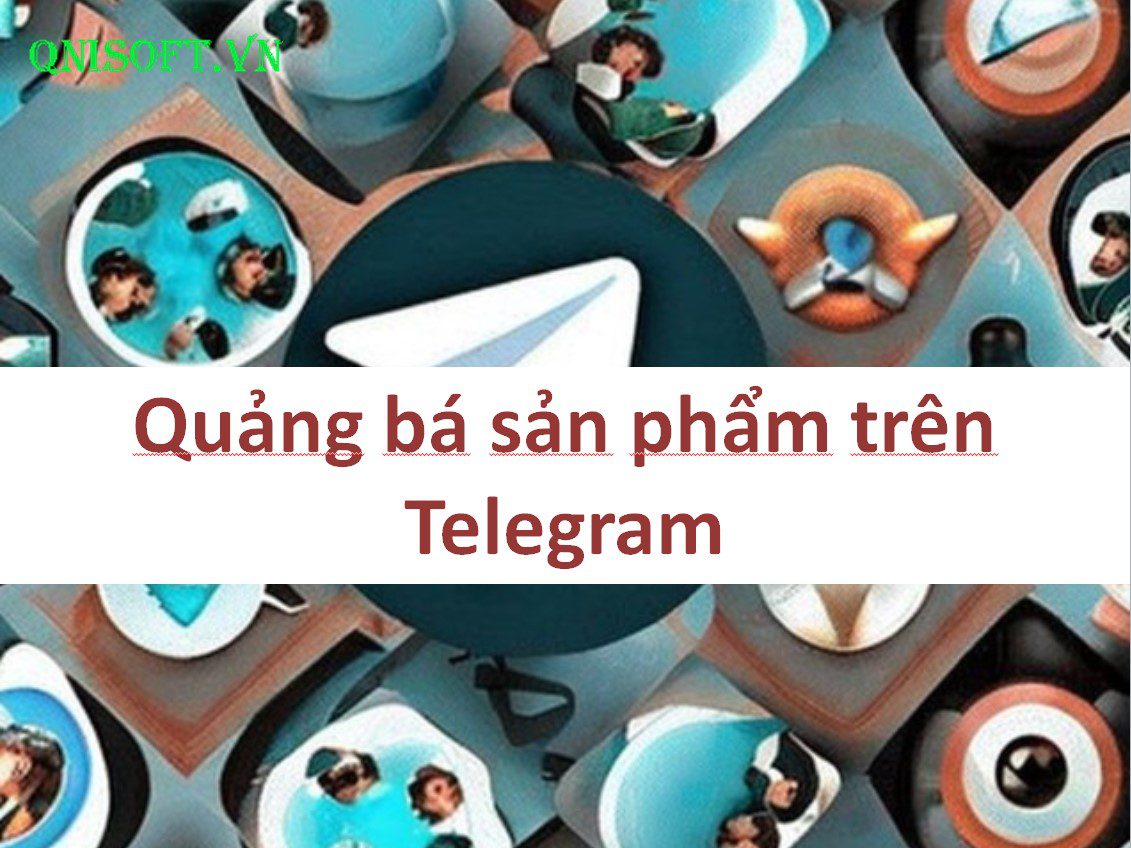 Quảng bá sản phẩm trên Telegram - Phần mềm kéo mem Telegram