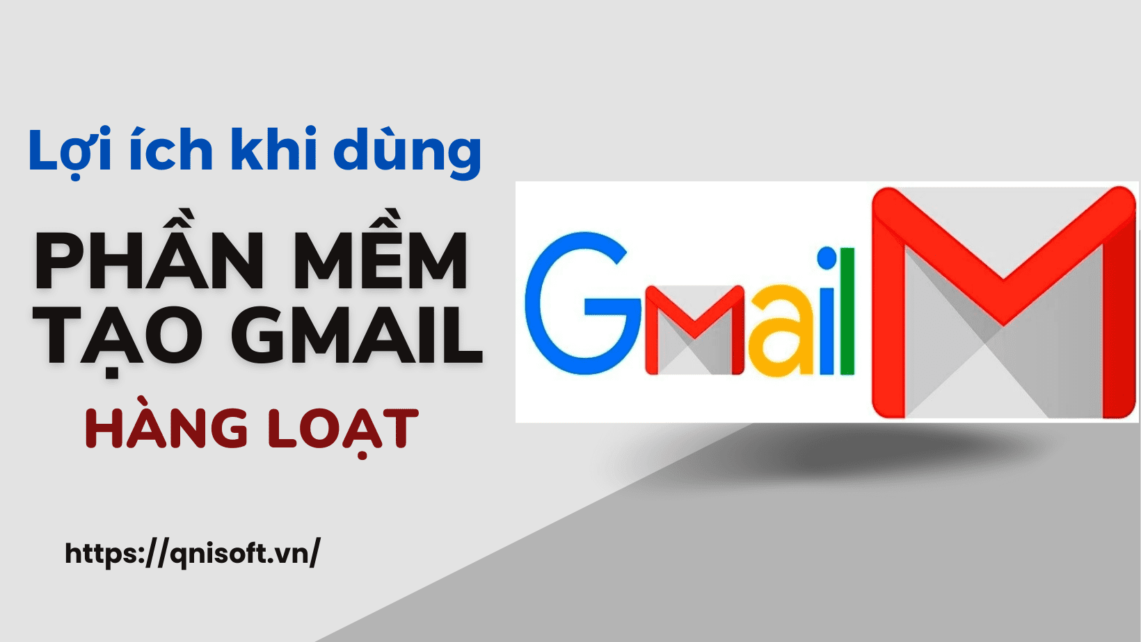 Lợi ích khi dùng phần mềm tạo Gmail hàng loạt - Cách tạo 1000 Gmail