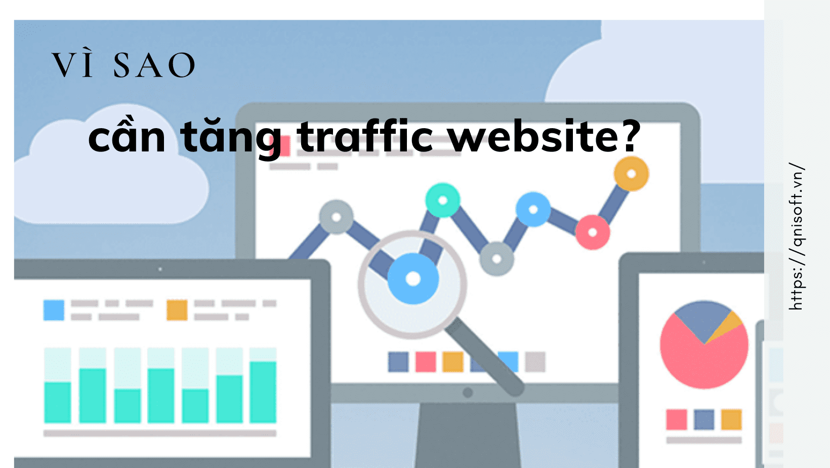 Vì sao cần tăng traffic website? - Dịch vụ traffic