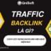Backlink traffic là gì? Cách xây dựng backlink hiệu quả hiện nay