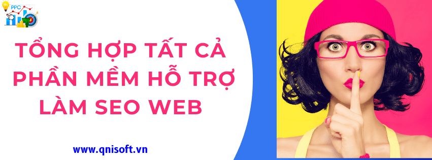 Phần mềm Hỗ Trợ Làm SEO Web