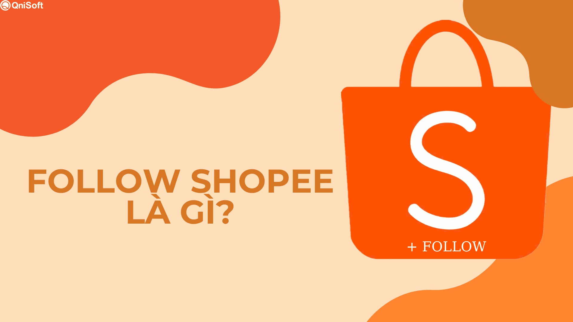 Follow Shopee là gì