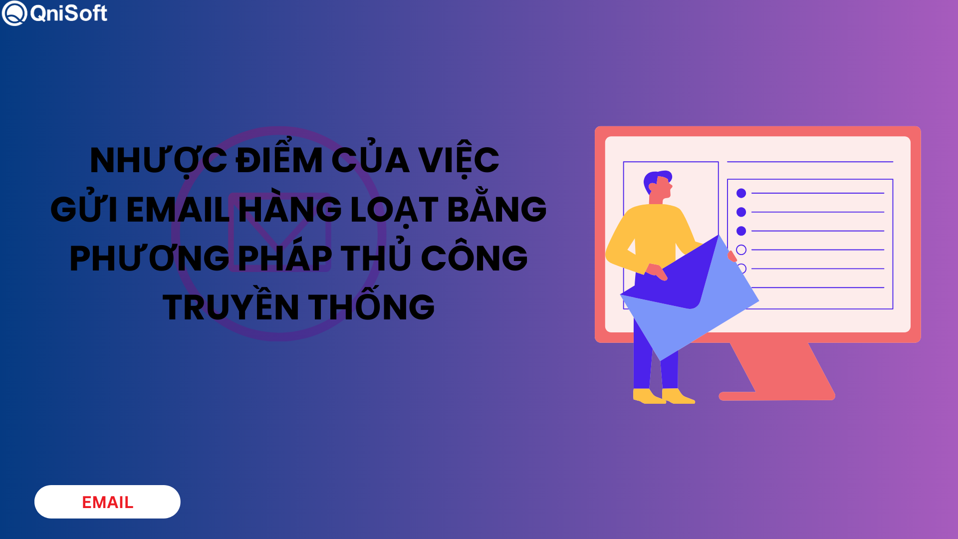 Nhược điểm khi gửi email hàng loạt bằng phương pháp thủ công truyền thống