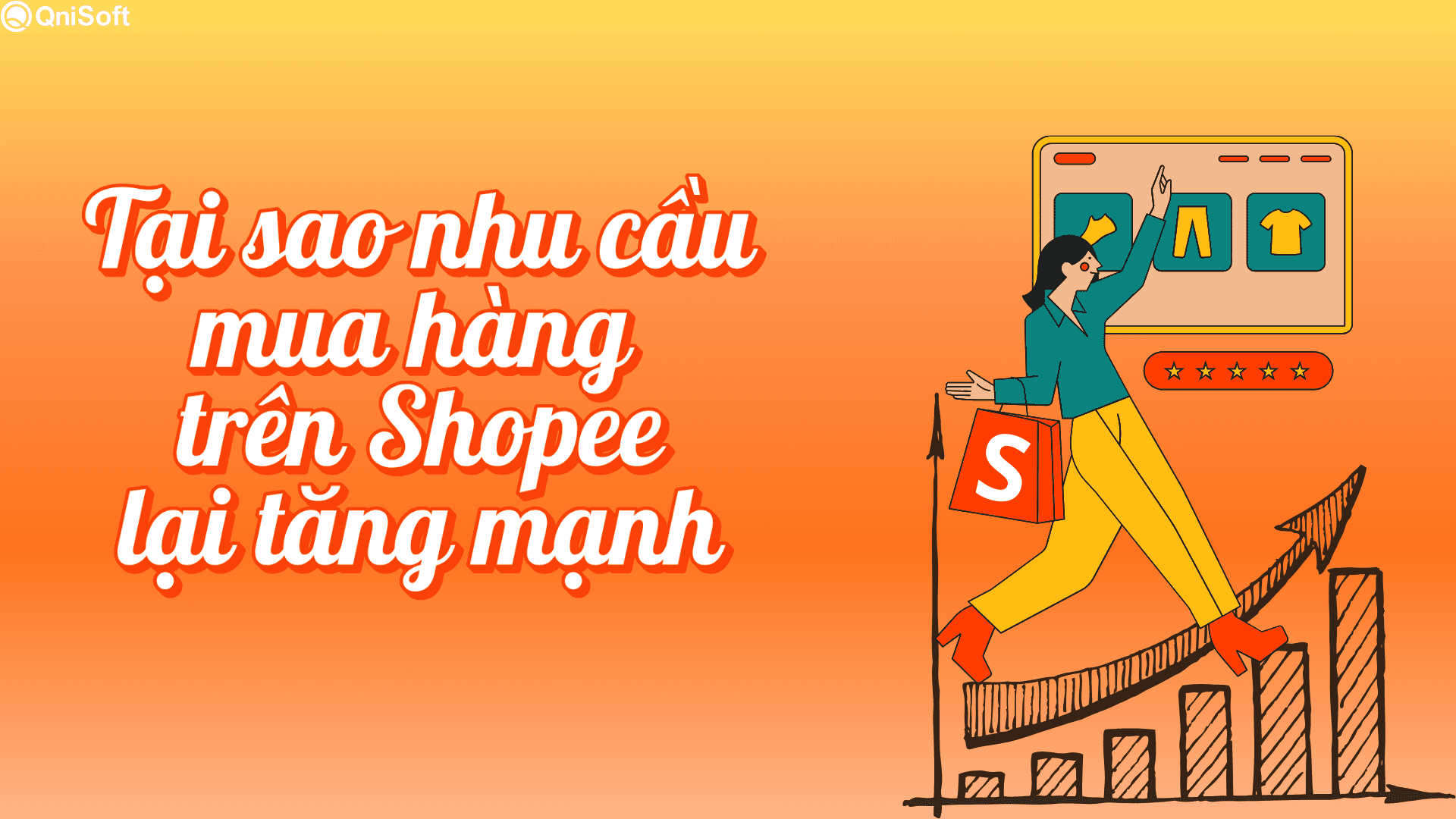 Tại sao nhu cầu mua hàng trên Shopee lại tăng mạnh