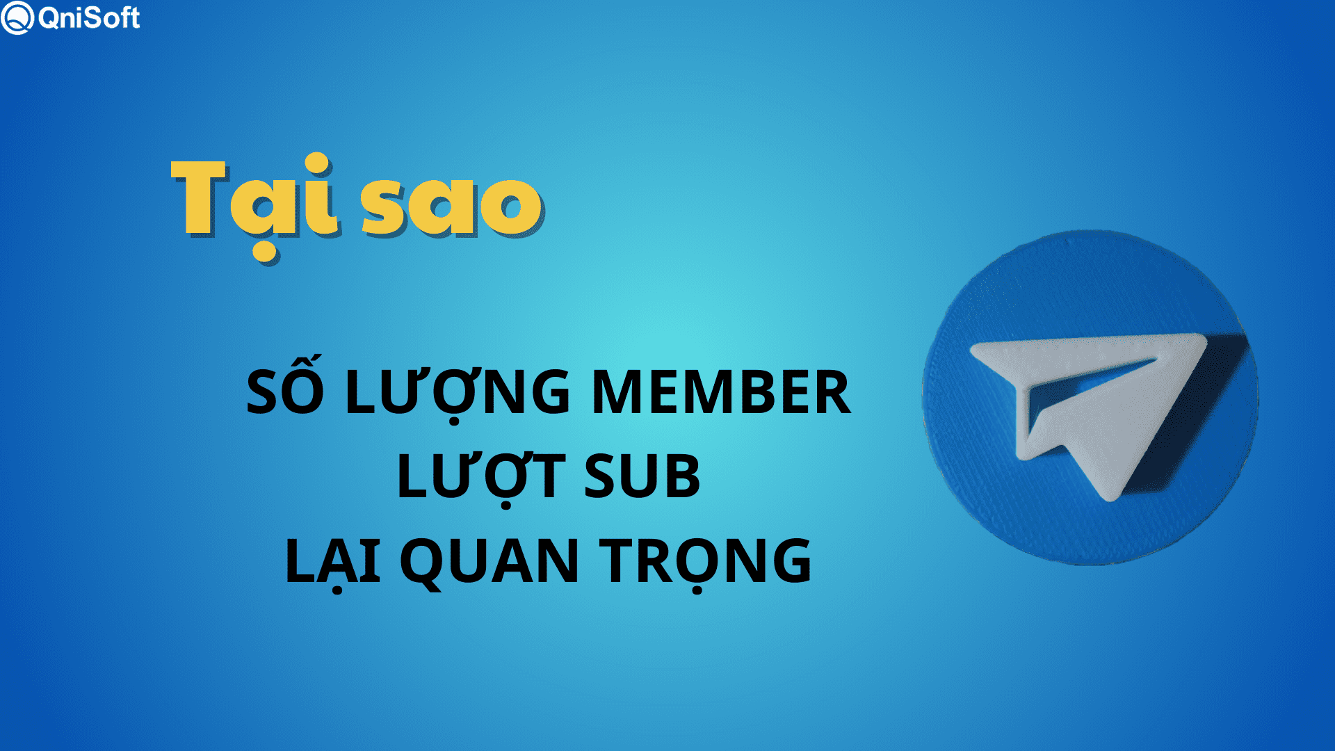 Tại sao số lượng member, lượt sub lại quan trọng