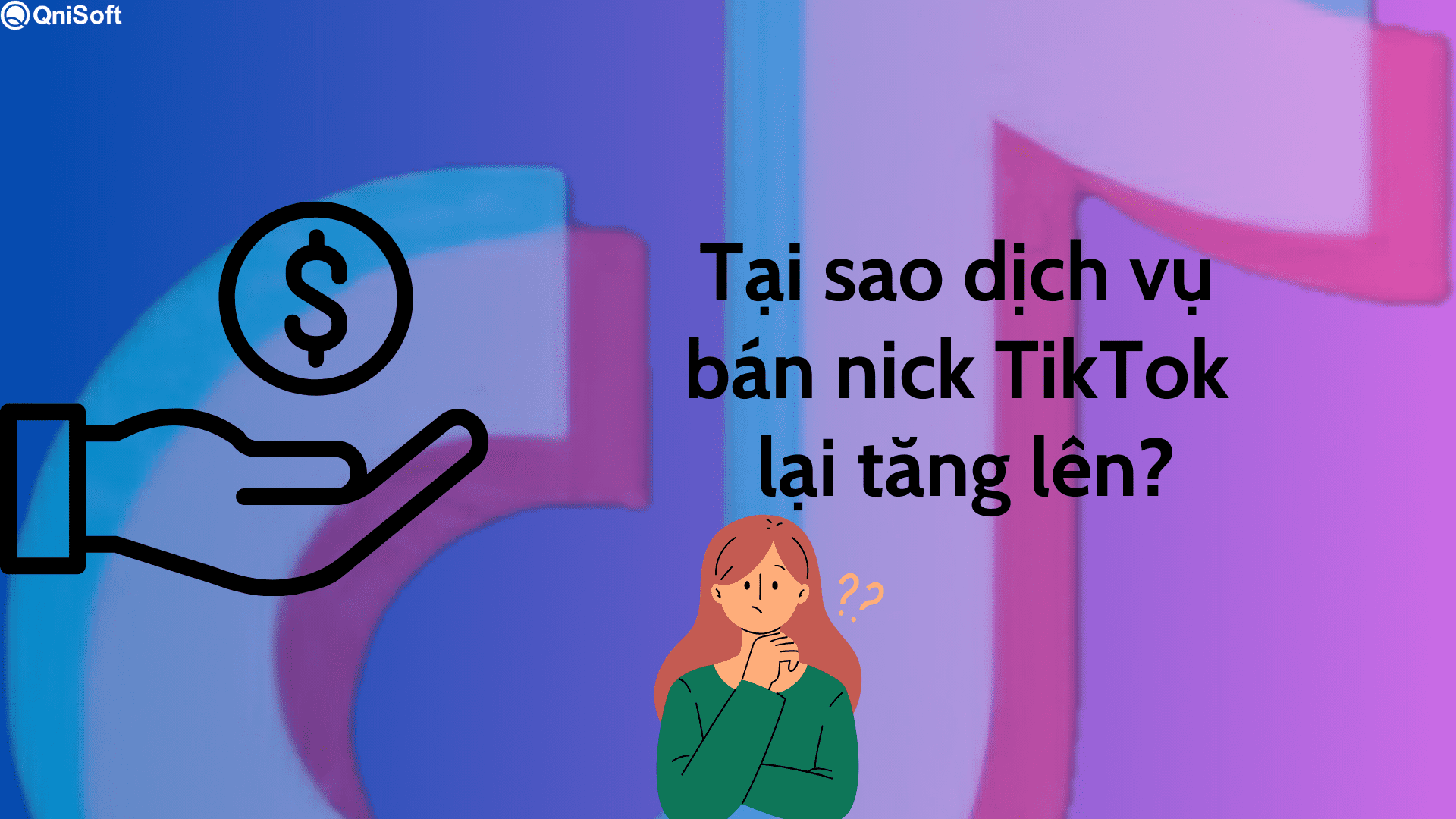 Tại sao dịch vụ bán nick TikTok lại tăng lên