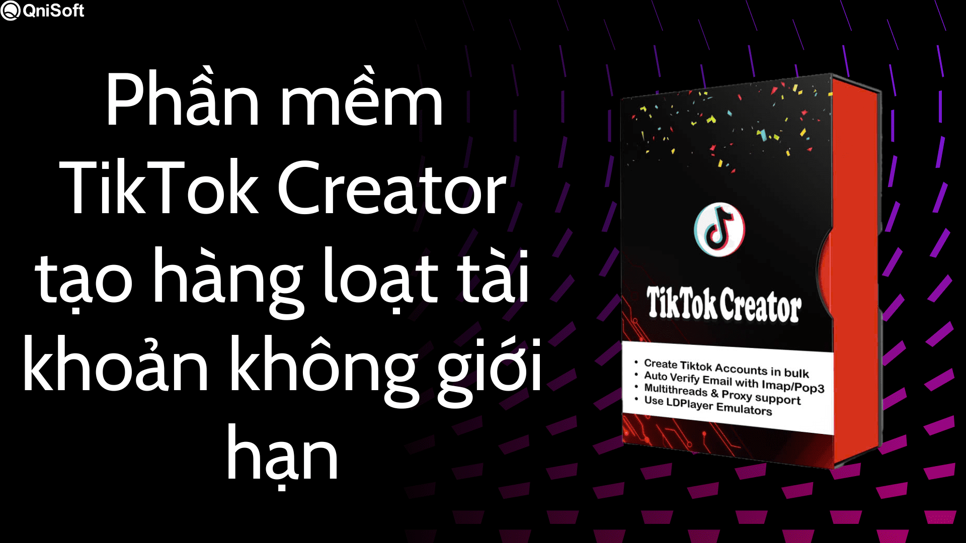 Không cần tìm đến dịch vụ bán nick TikTok với phần mềm TikTok Creator