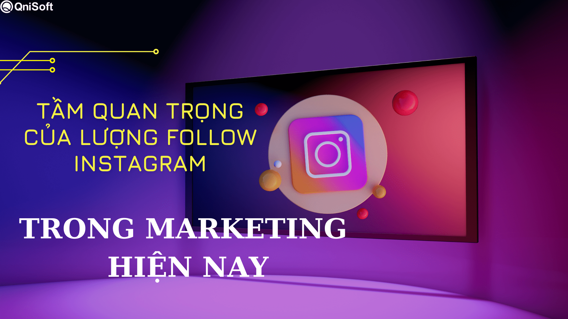 Tầm quan trọng của lượng follow instagram trong marketing