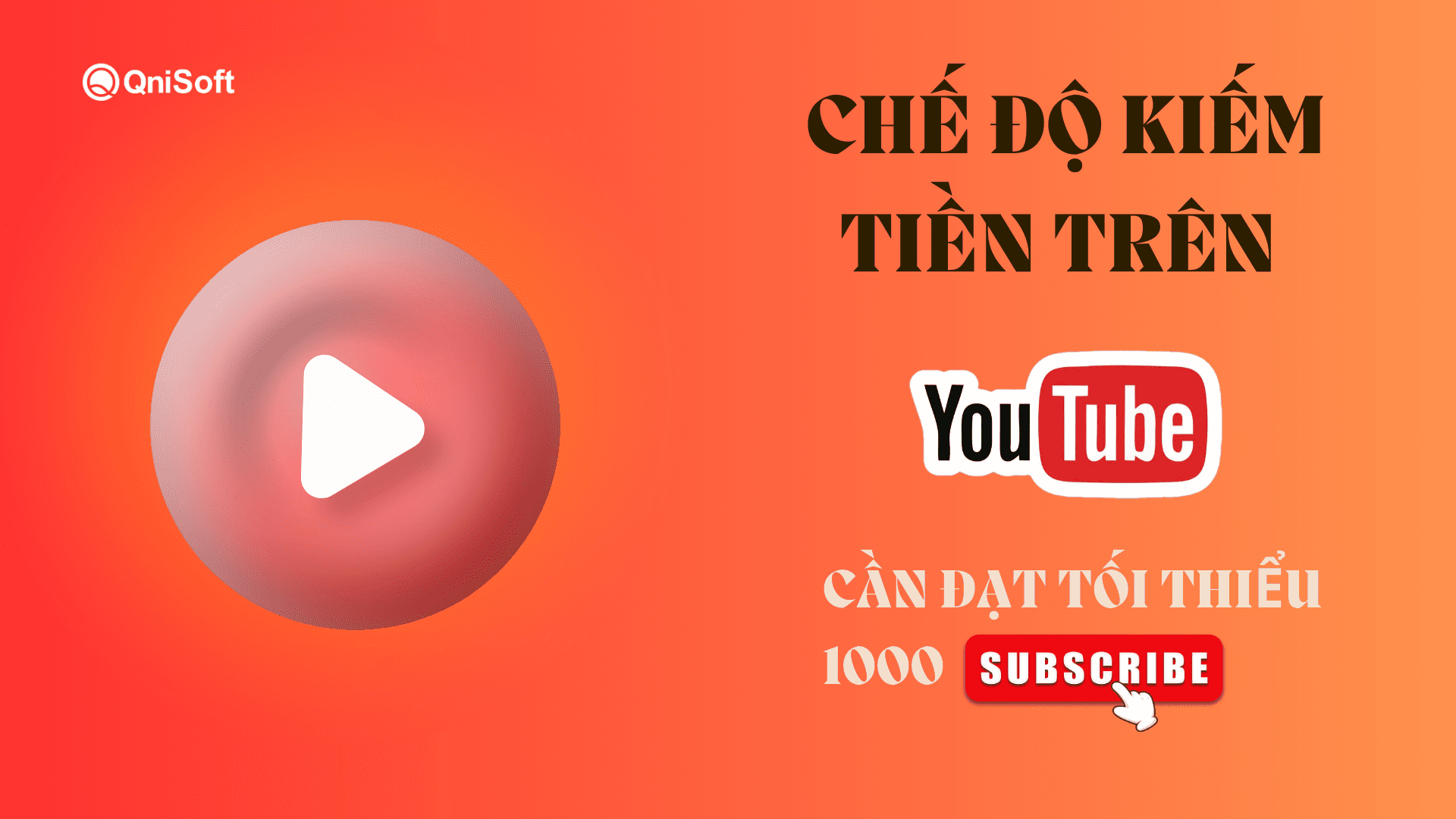 Đạt 1000 sub trên YouTube để bật chế độ kiếm tiền