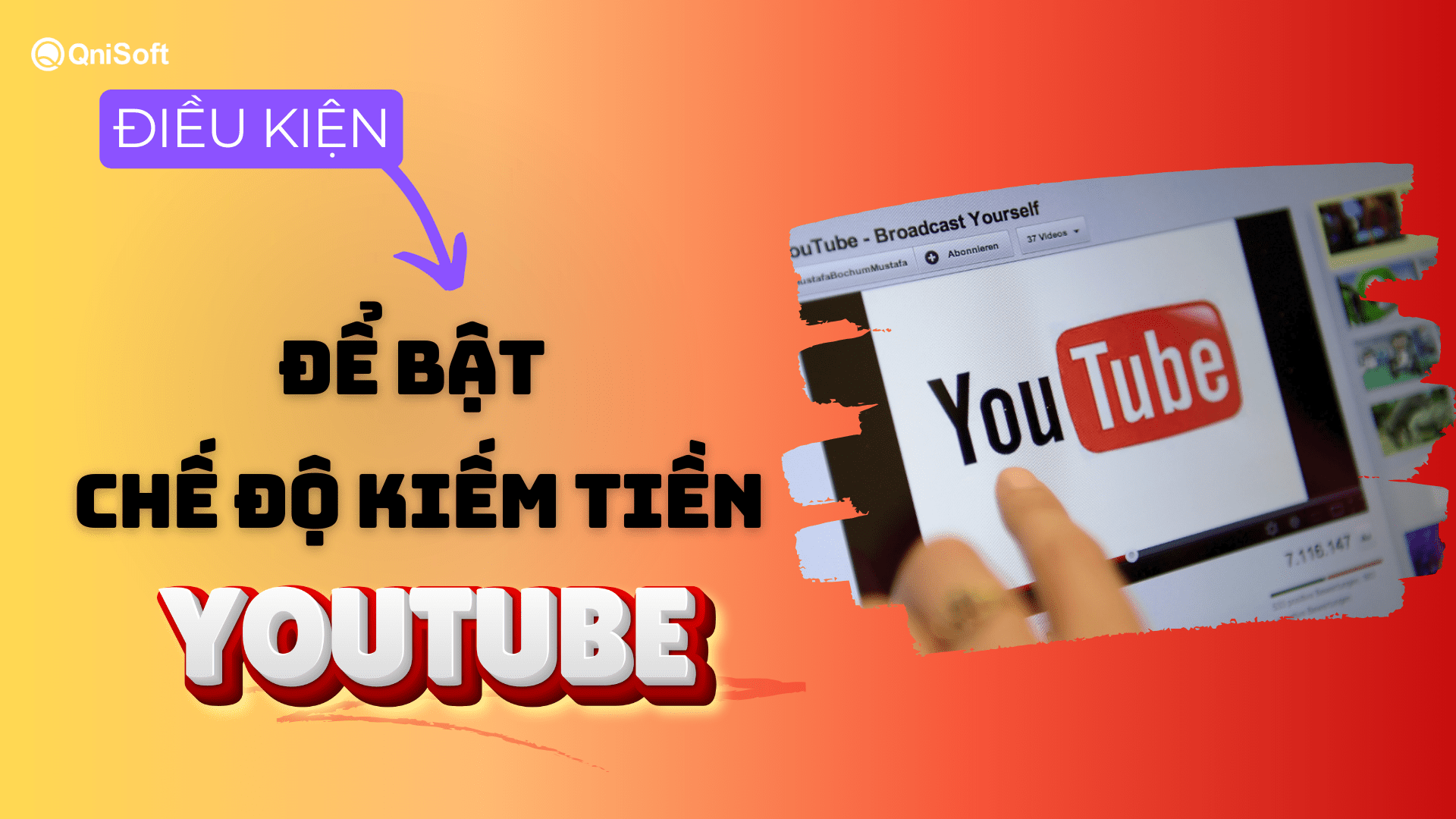 Điều kiện để bật chế độ kiếm tiền trên YouTube