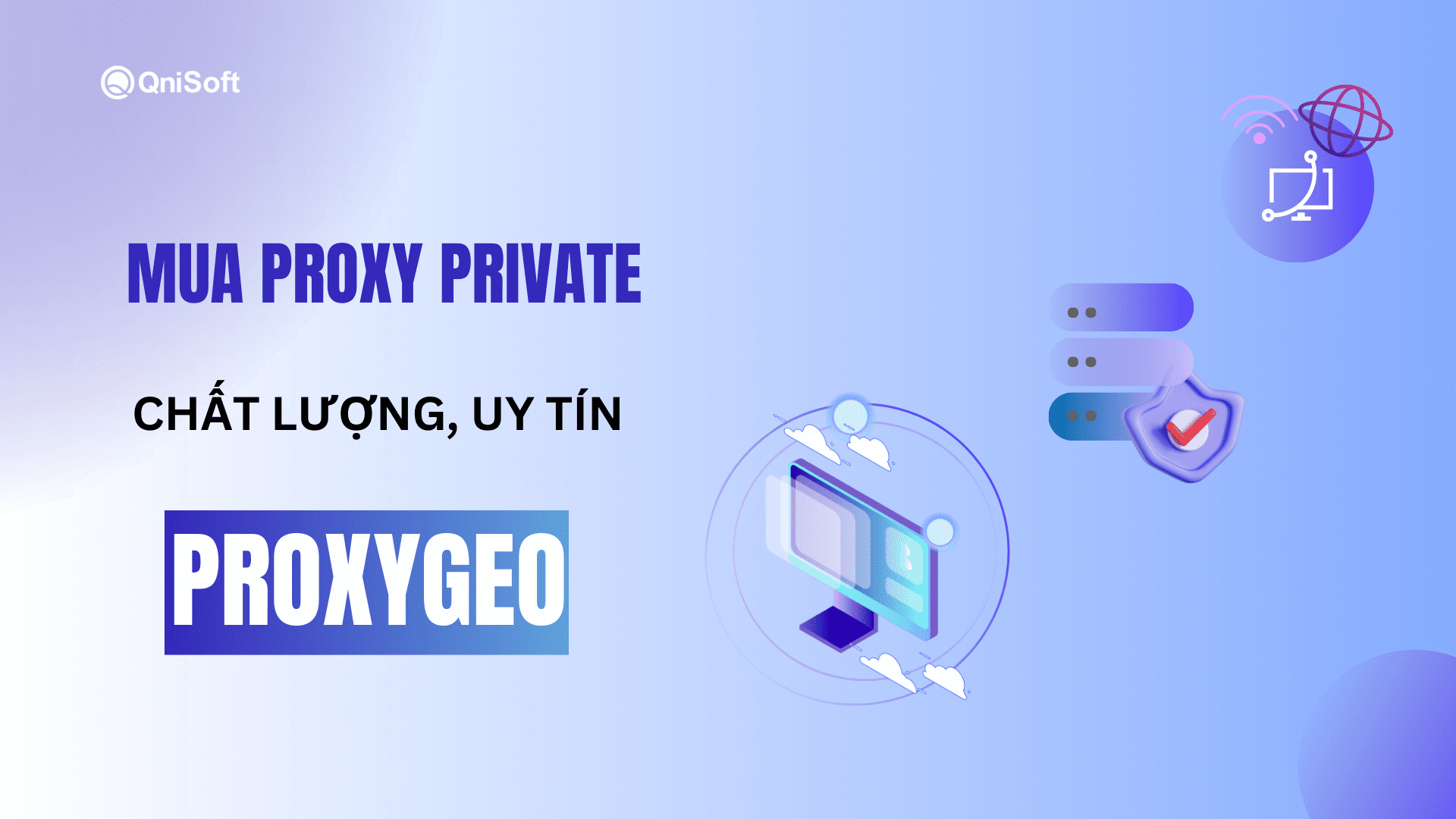 Proxygeo - địa chỉ cung cấp proxy private chất lượng, uy tín