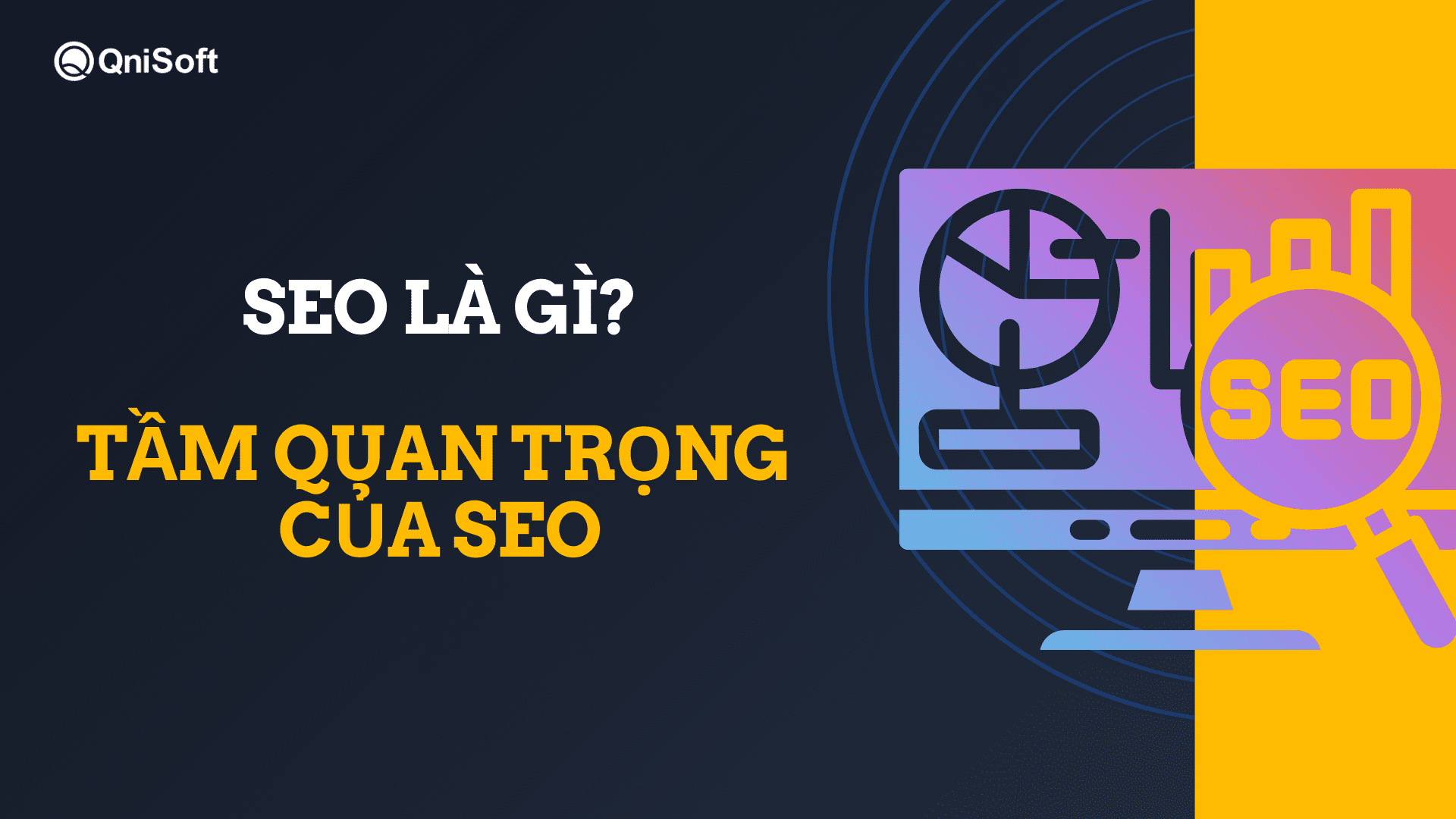 SEO là gì? Tầm quan trọng của SEO