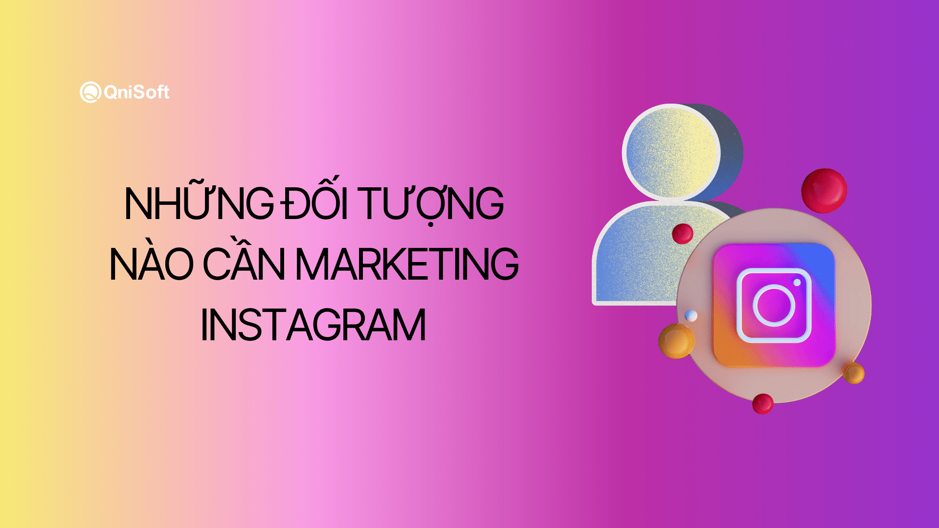 Phần meemd marketing Instagram không gói gọn phạm vi cho một đối tượng hay lĩnh vực cụ thể nào