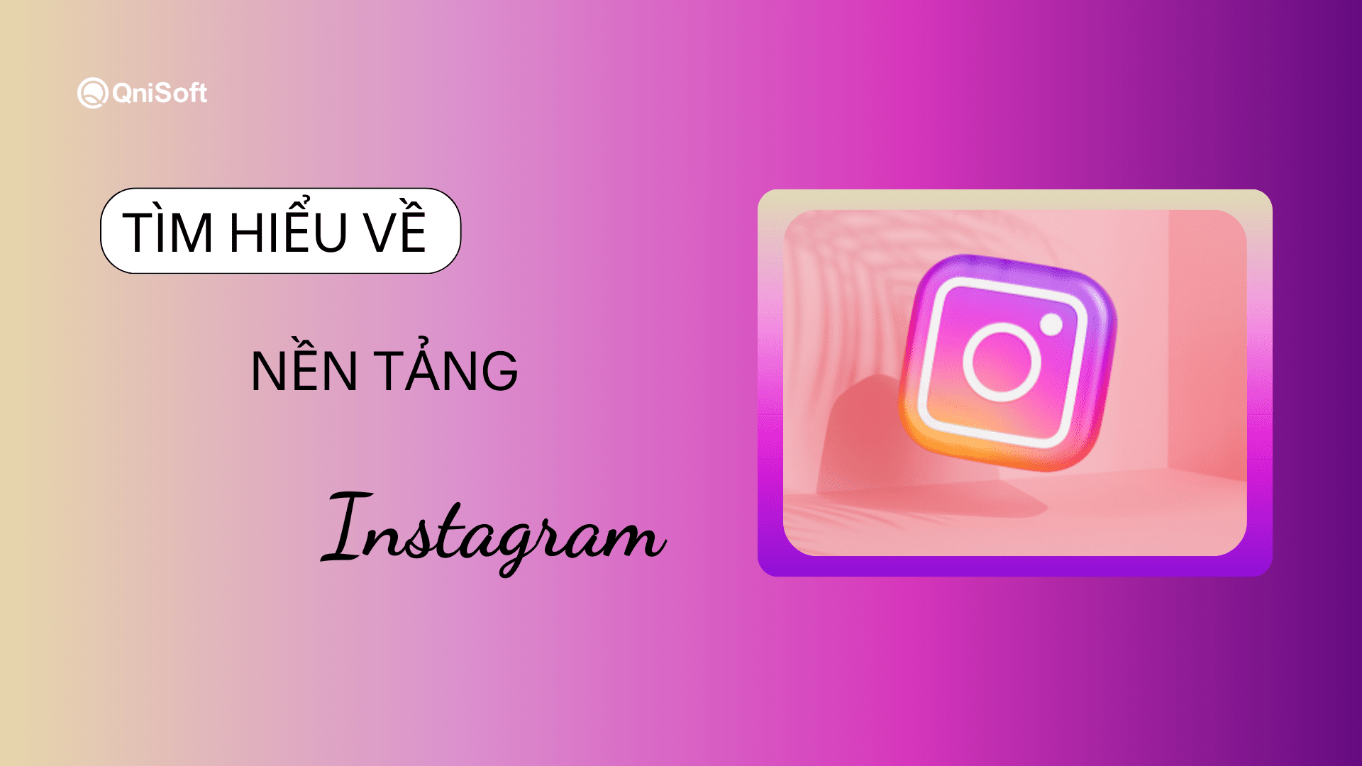 Các thông tin cơ bản về Instagram và Marketing Instagram