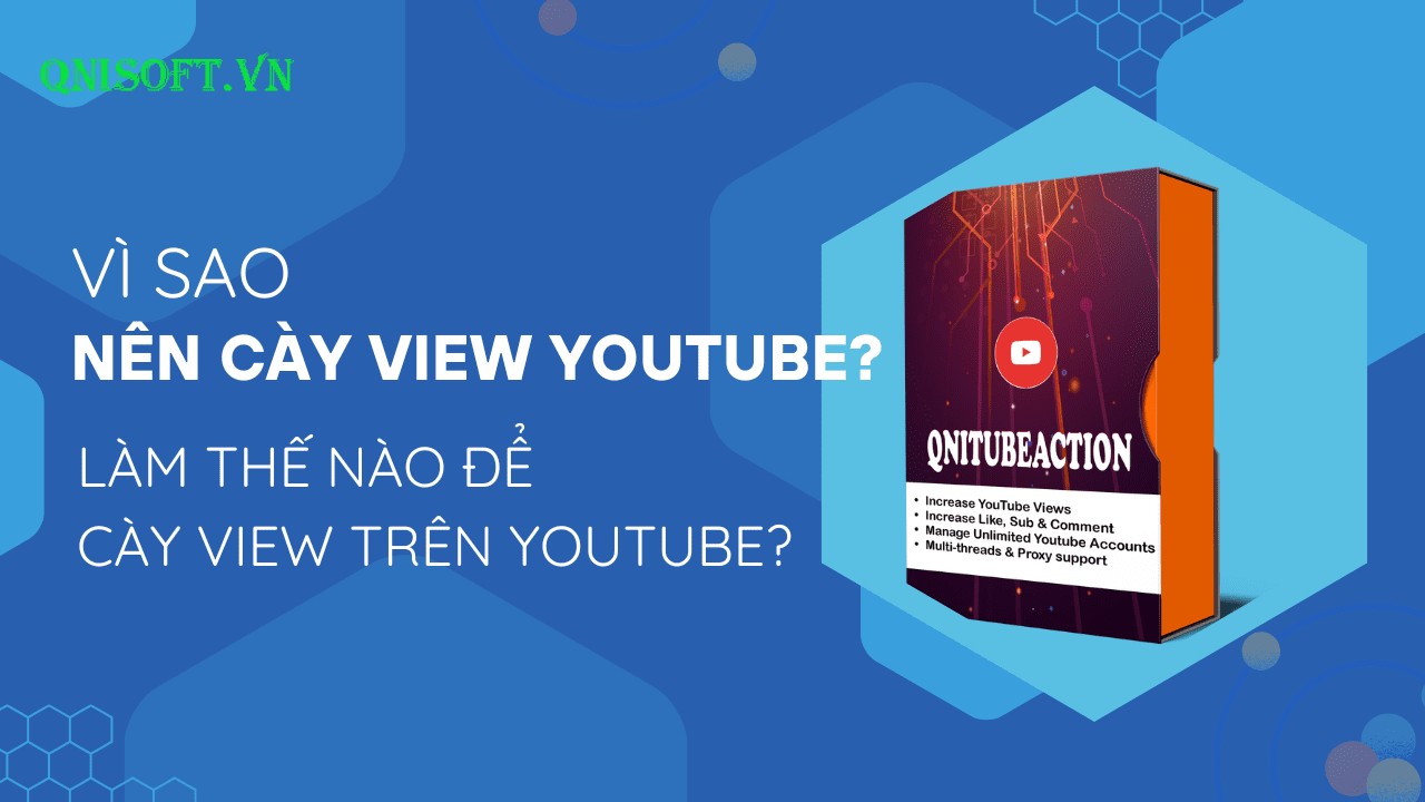 Vì sao nên cày view trên Youtube? Làm cách nào để cày view trên Youtube?