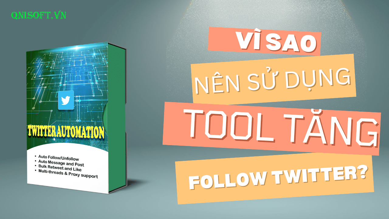 Vì sao nên sử dụng tool tăng follow Twitter?