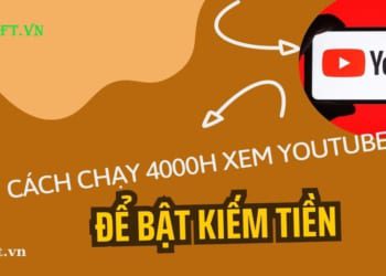 Cách chạy 4000h xem Youtube để đủ điều kiện bật kiếm tiền