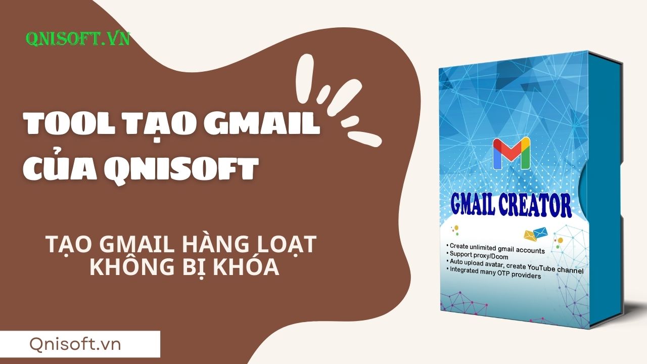 Tool tạo Gmail của Qnisoft