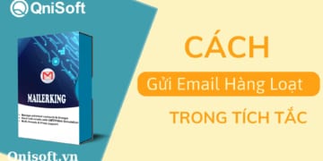 Cách gửi email hàng loạt trong tích tắc