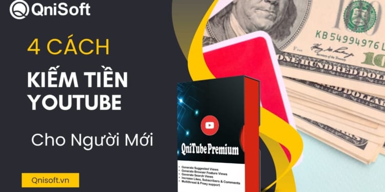 4 Cách kiếm tiền Youtube cho người mới bắt đầu