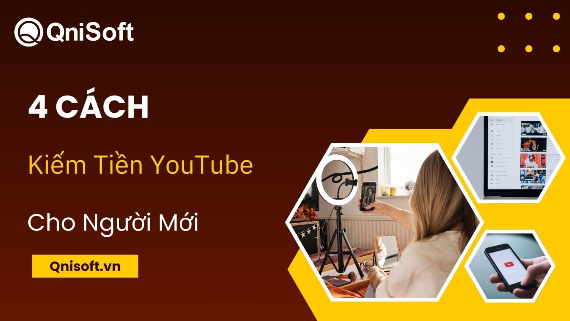 4 Cách kiếm tiền Youtube cho người mới bắt đầu