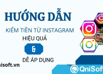 Hướng dẫn các cách kiếm tiền từ Instagram