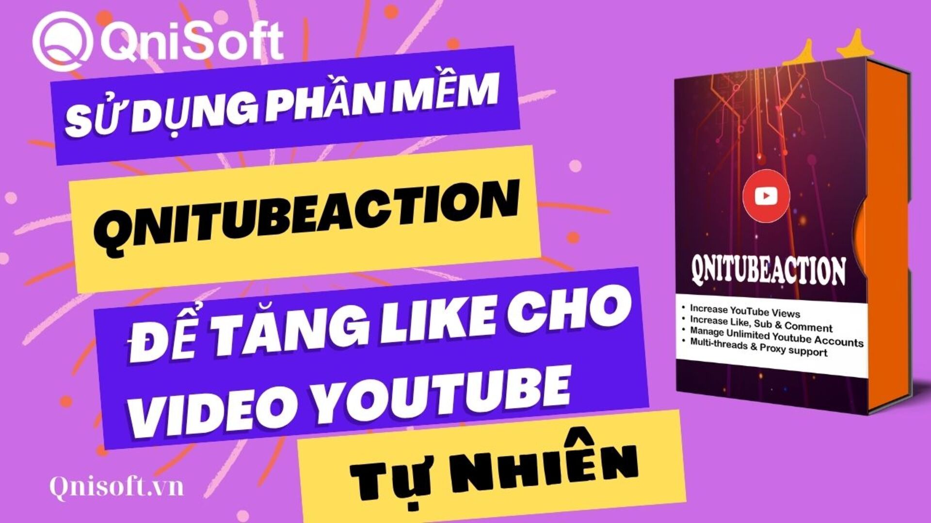 Sử dụng phần mềm QnitubeAction để tăng like cho video Youtube tự nhiên