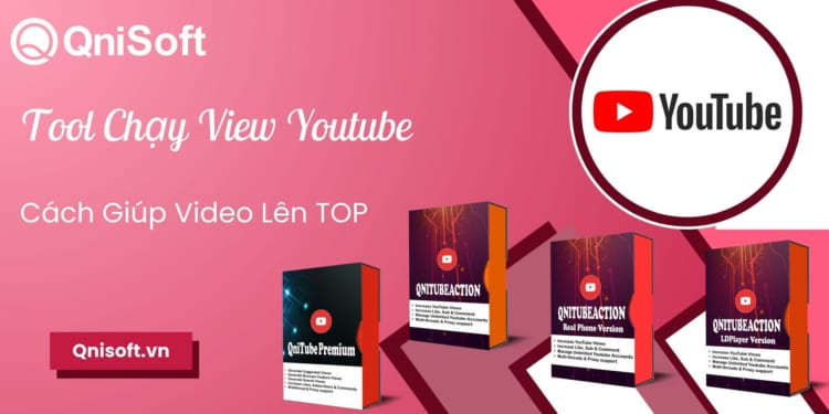 Tool chạy view Youtube - SEO video lên TOP nhanh chóng