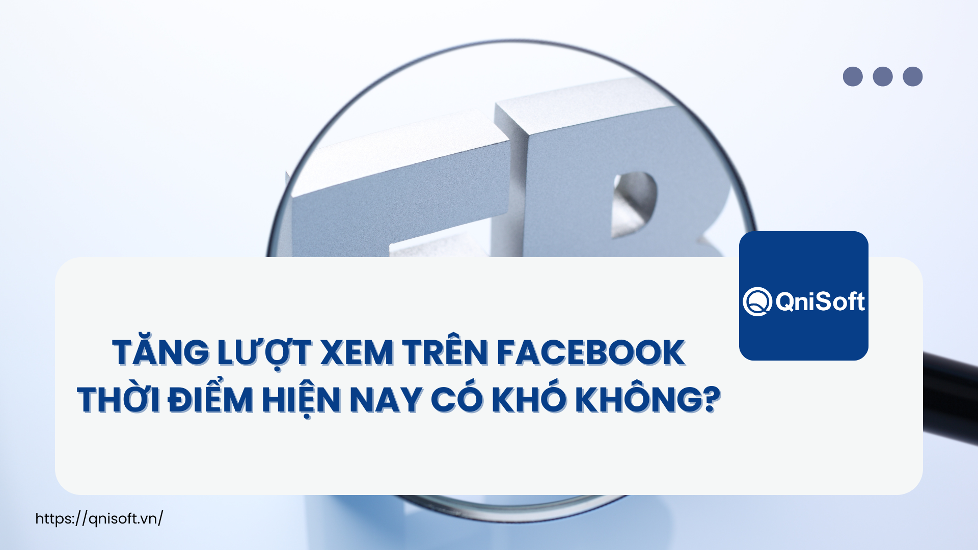 Tăng lượt xem trên Facebook có khó không