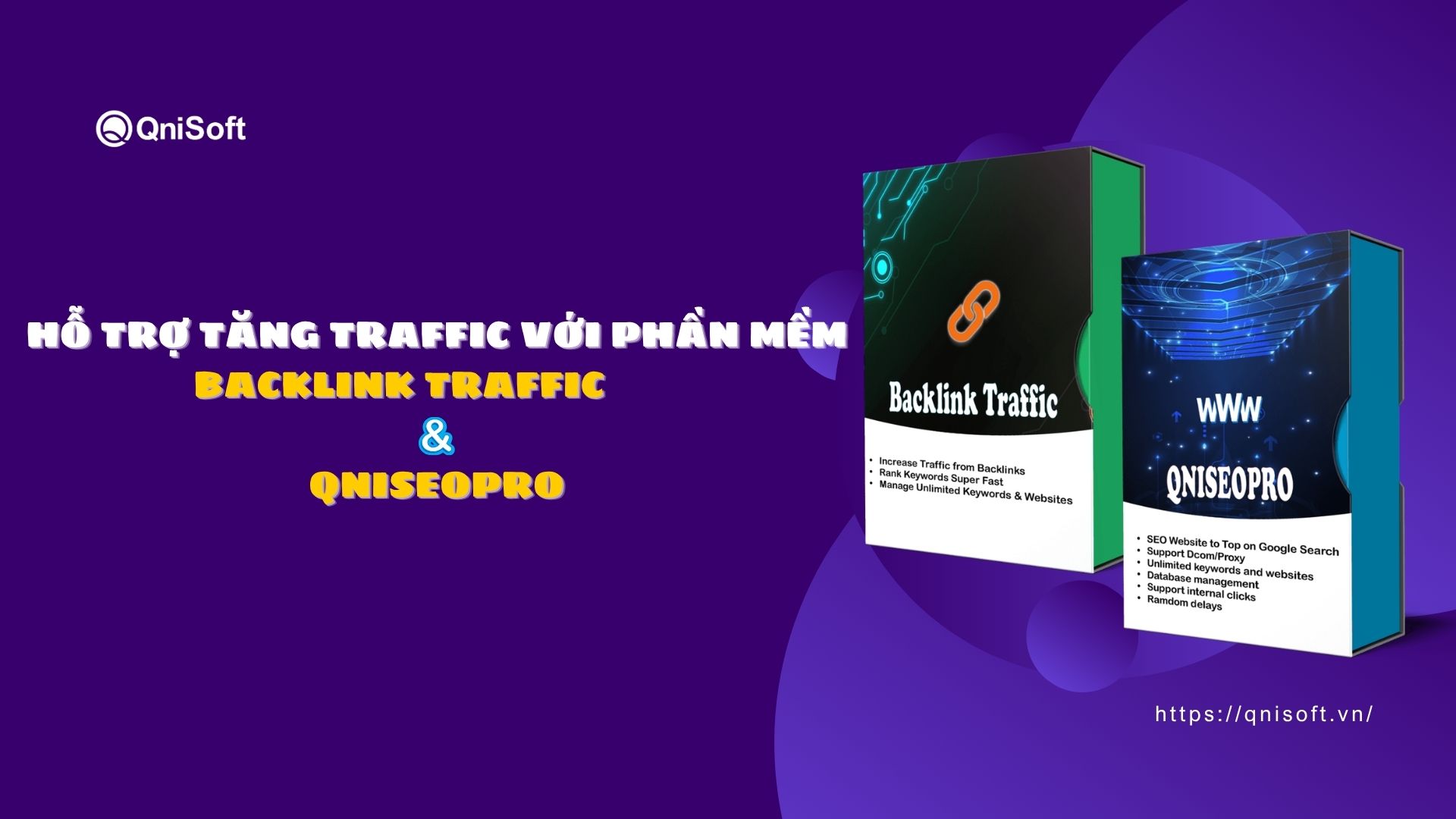 Hỗ trợ tăng traffic với phần mềm backlink traffic và QniSEOPro