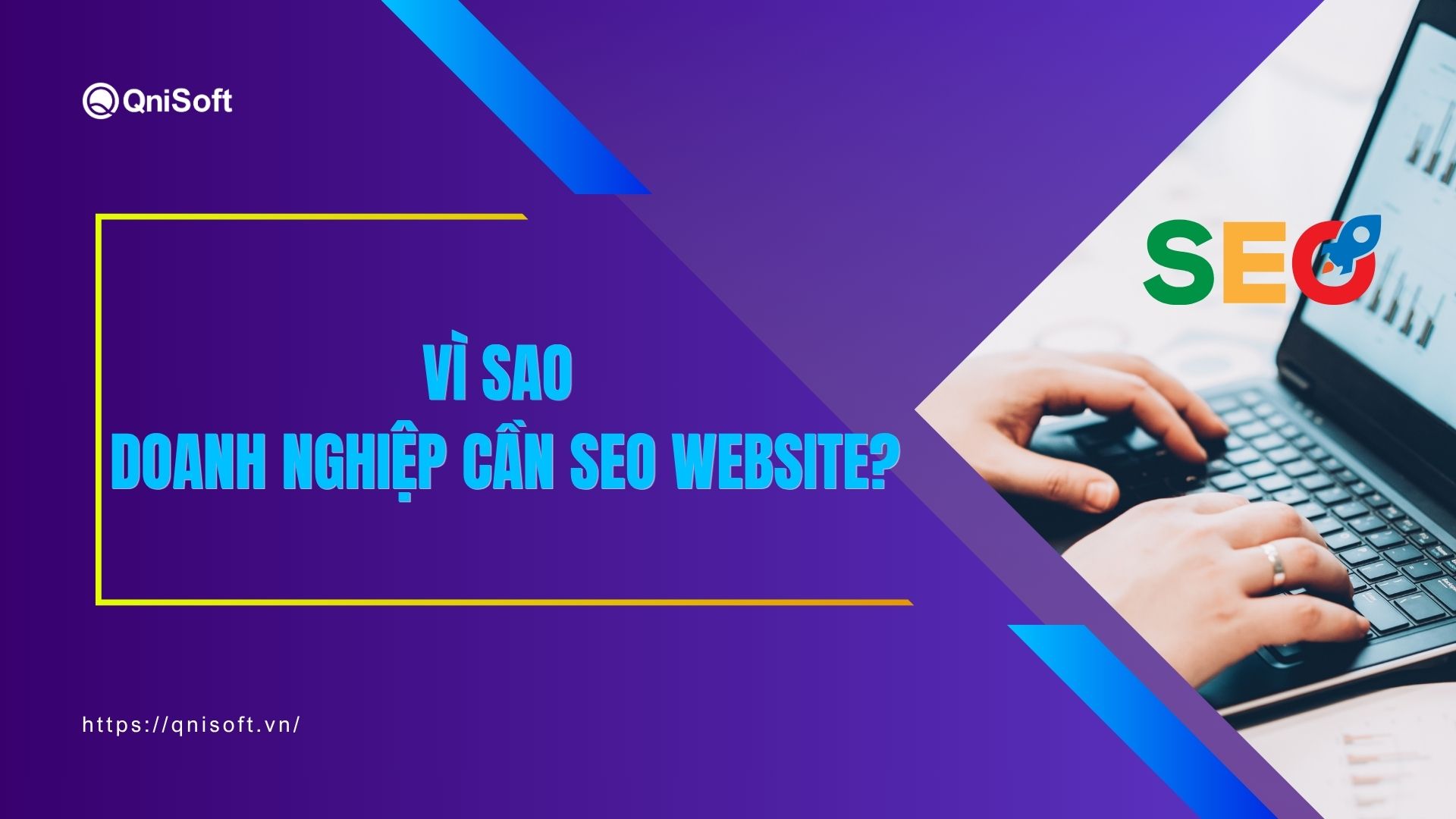Vì sao doanh nghiệp cần SEO website